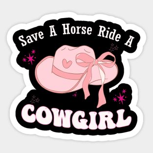 Funny Save A Horse Ride A Cowgirl Rodeo Western Sticker